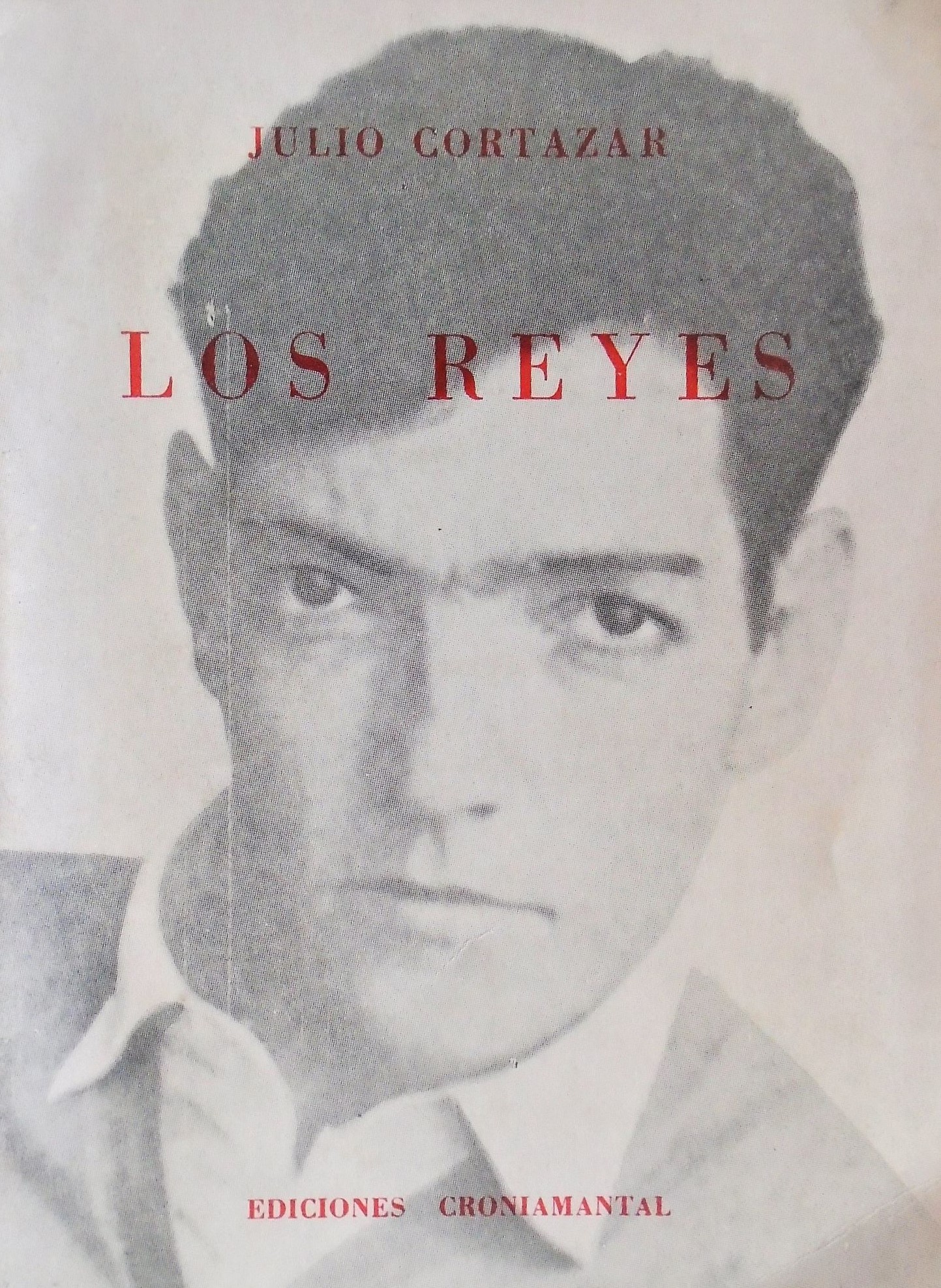 Julio Cortázar - Los Reyes 