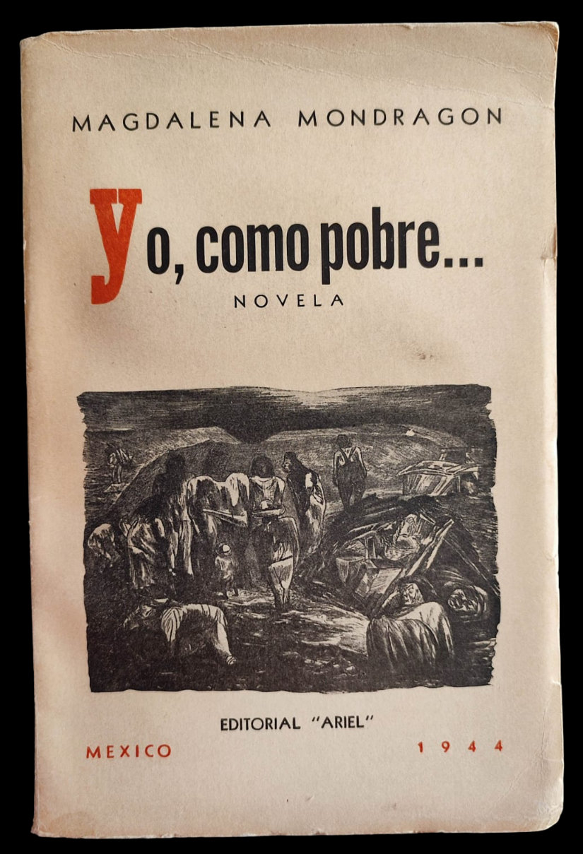 Magdalena Mondragón. Yo, como pobre…