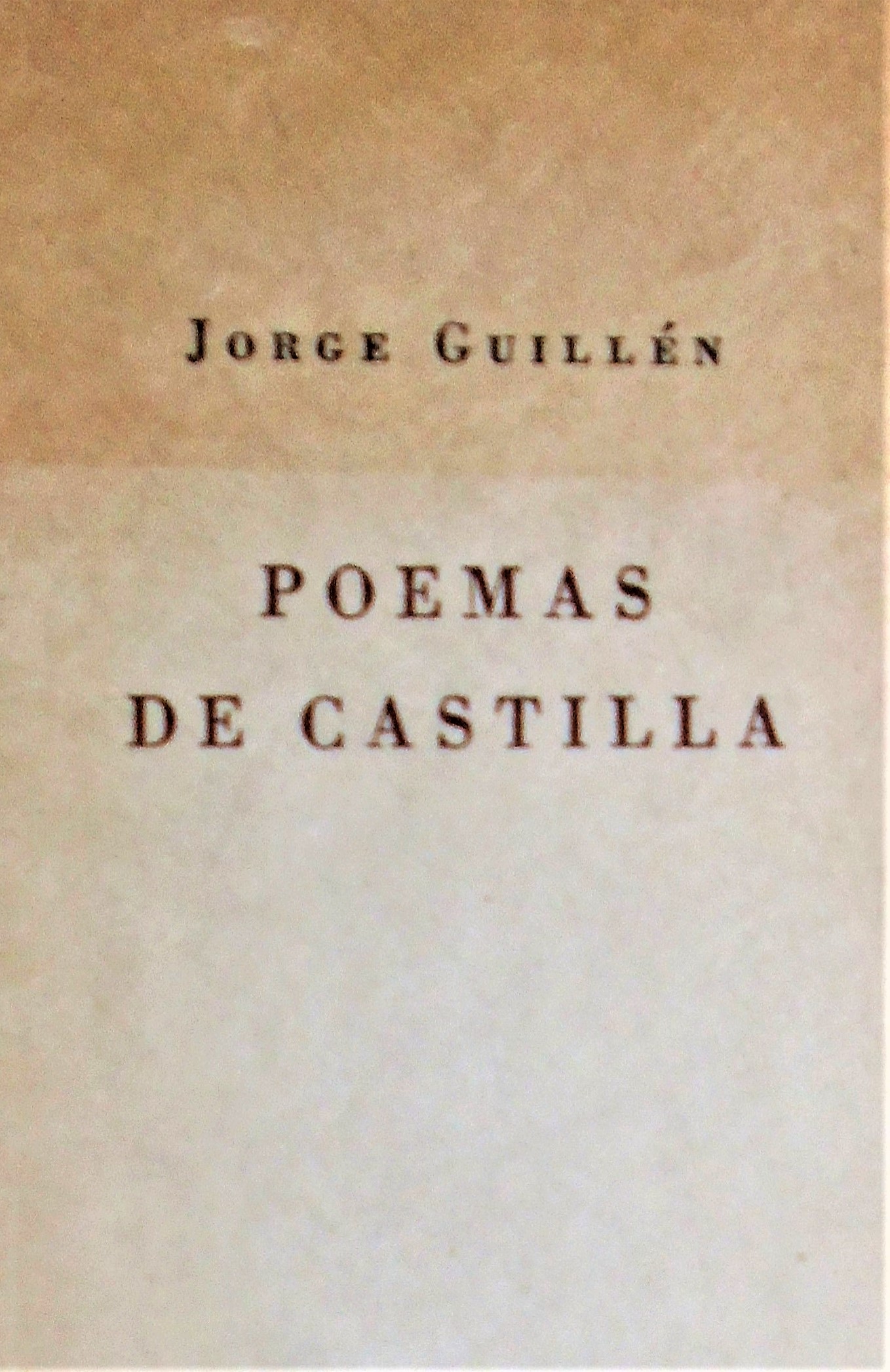 Jorge Guillén - Poemas de castilla