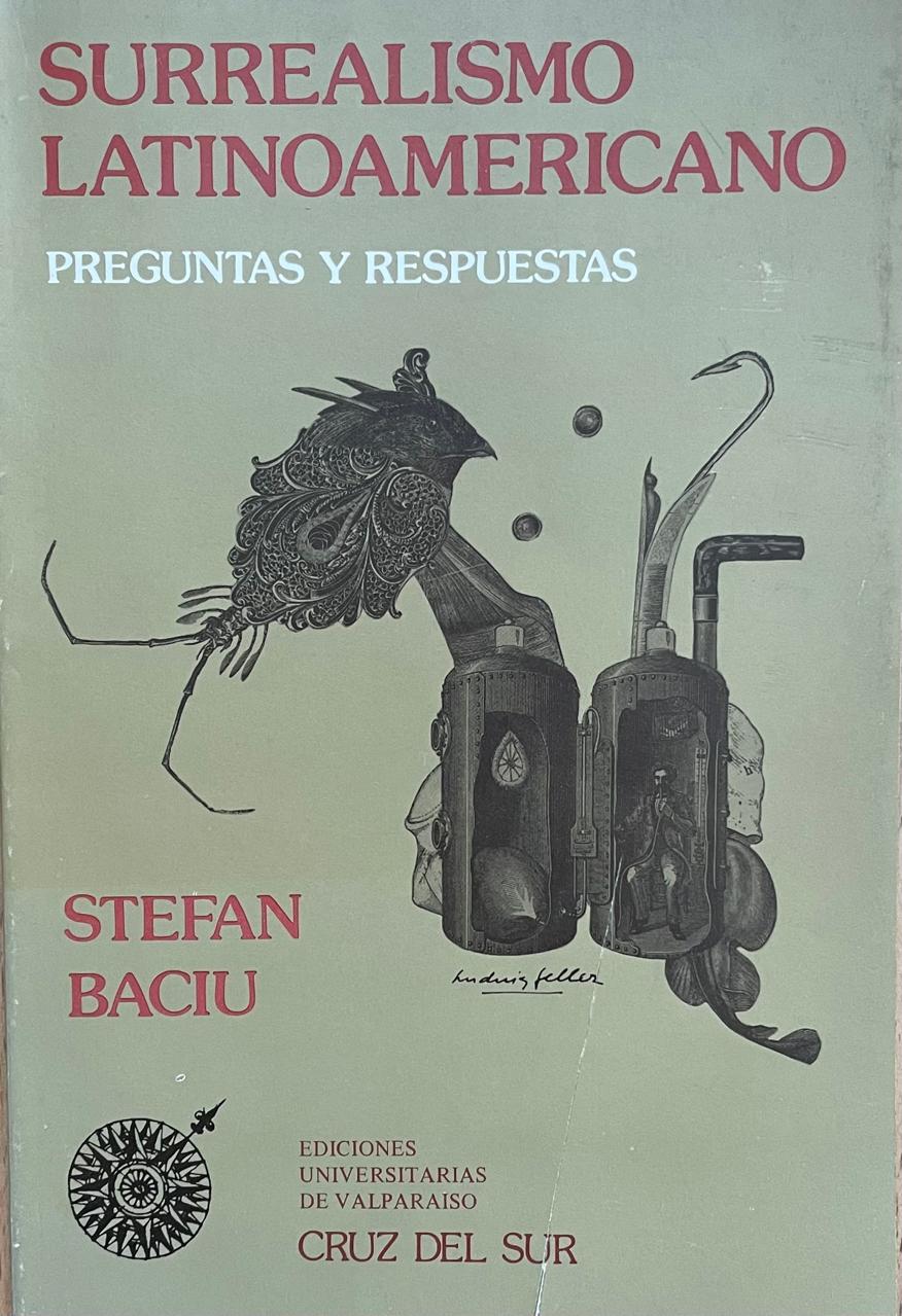 Stefan Baciu	Surrealismo Latinoamericano. Preguntas y respuestas 