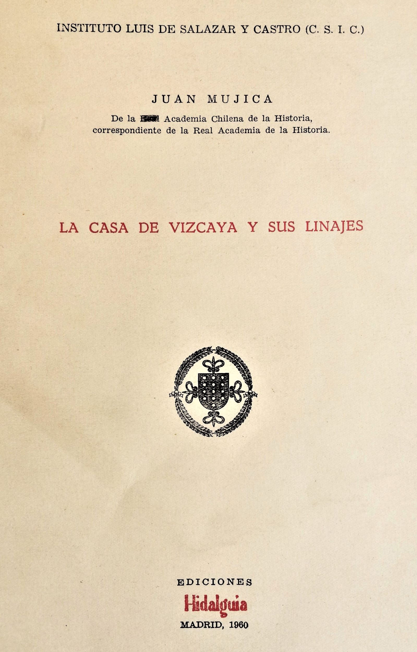 Juan Mujica - La casa de Vizcaya y sus linajes
