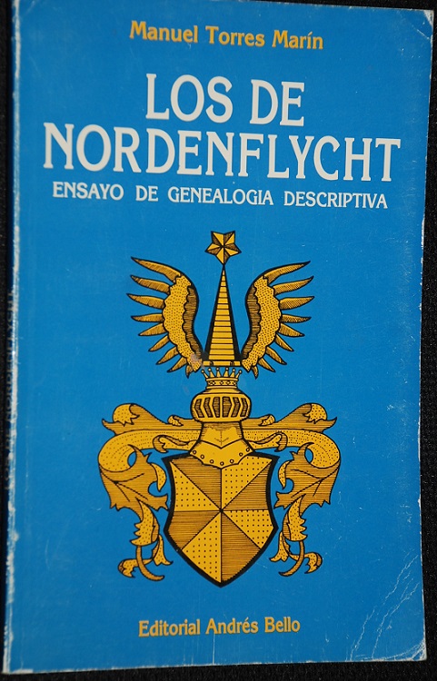 Manuel Torres Marín. - Los de Nordenflycht : ensayo de genealogía descriptiva  