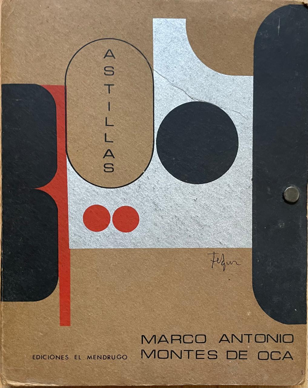 Marco Antonio Montes de Oca 	Astillas