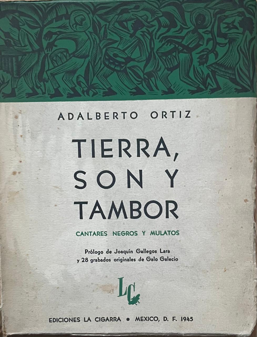 Adalberto Ortiz 	Tierra, son y tambor. Cantares negros y mulatos 