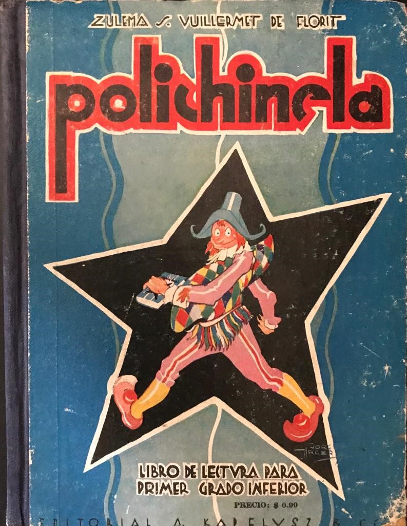 Zulema S. Vuillermet de Florit . Polichinela. Libro  de Lectura para primer grado inferior