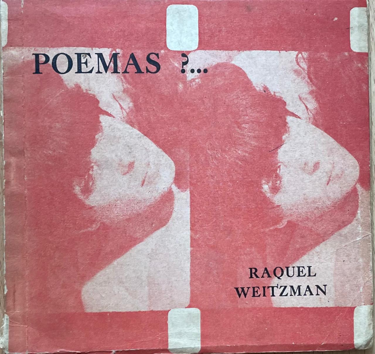 Raquel Weitzman	Poemas?...