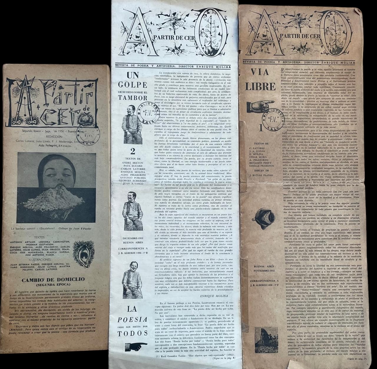 Enrique Molina (Director de la Nº1 y 2); Carlos Latorre, Julio Llinás, F.J.Madariaga, Enrique Molina, Aldo Pellegreni, J.A. Vasco (redactores de la Nº3)	A partir de cero. Revista de poesía y anti poesía (Completa en 3 números)