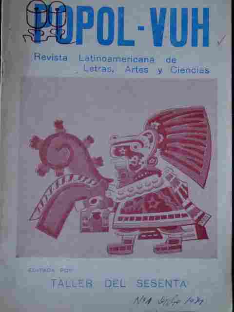 Taller Del Sesenta Popol Vuh Revista Latinoamericana De Letras, Artes Y Ciencias Año 1 N° 1