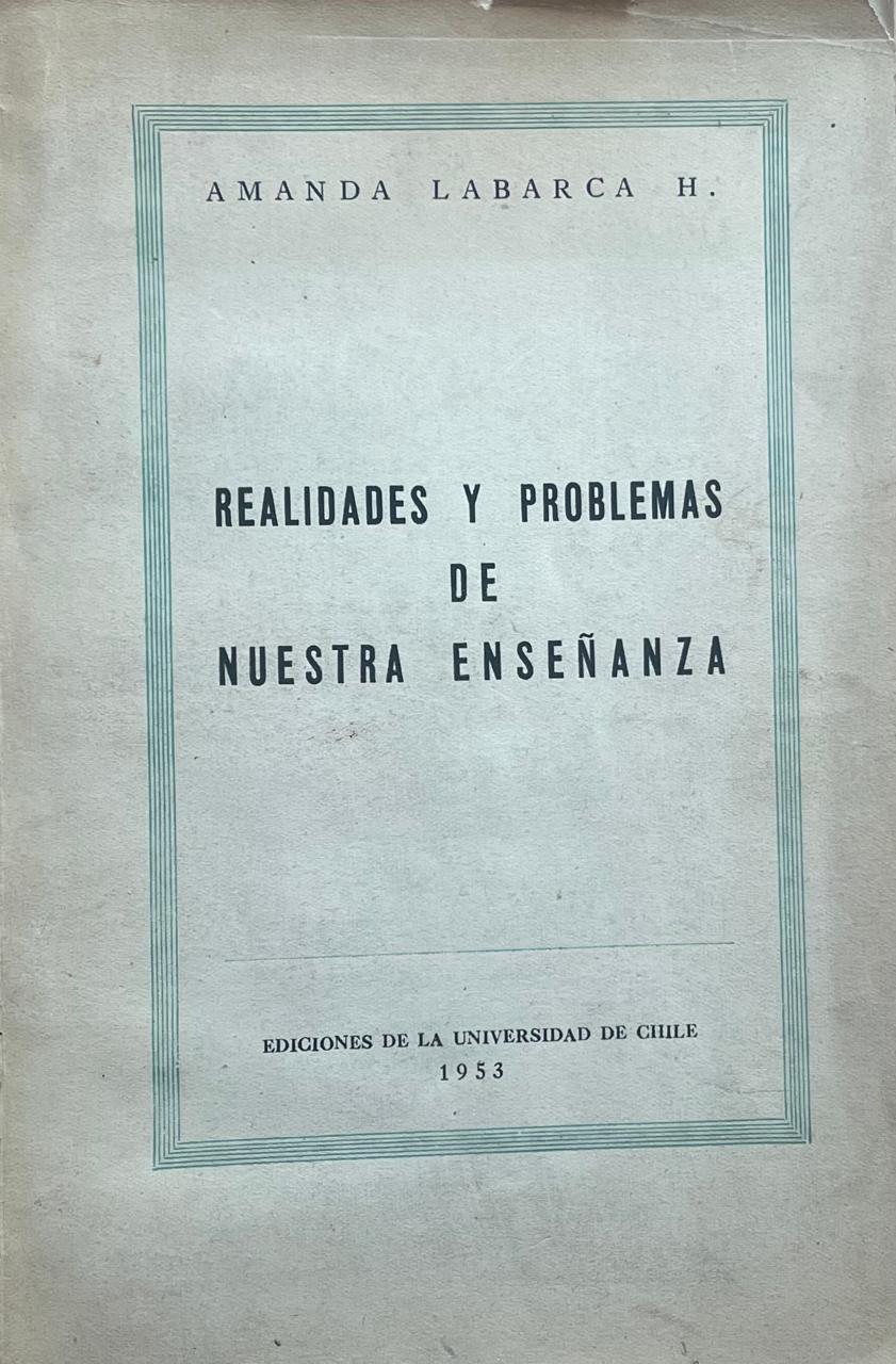 Amanda Labarca	Realidades y Problemas de nuestra enseñanza