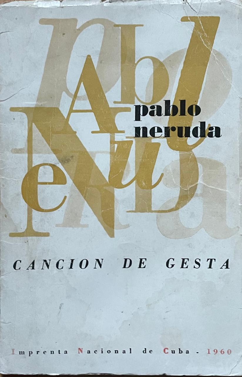 Pablo Neruda	Canción de Gesta