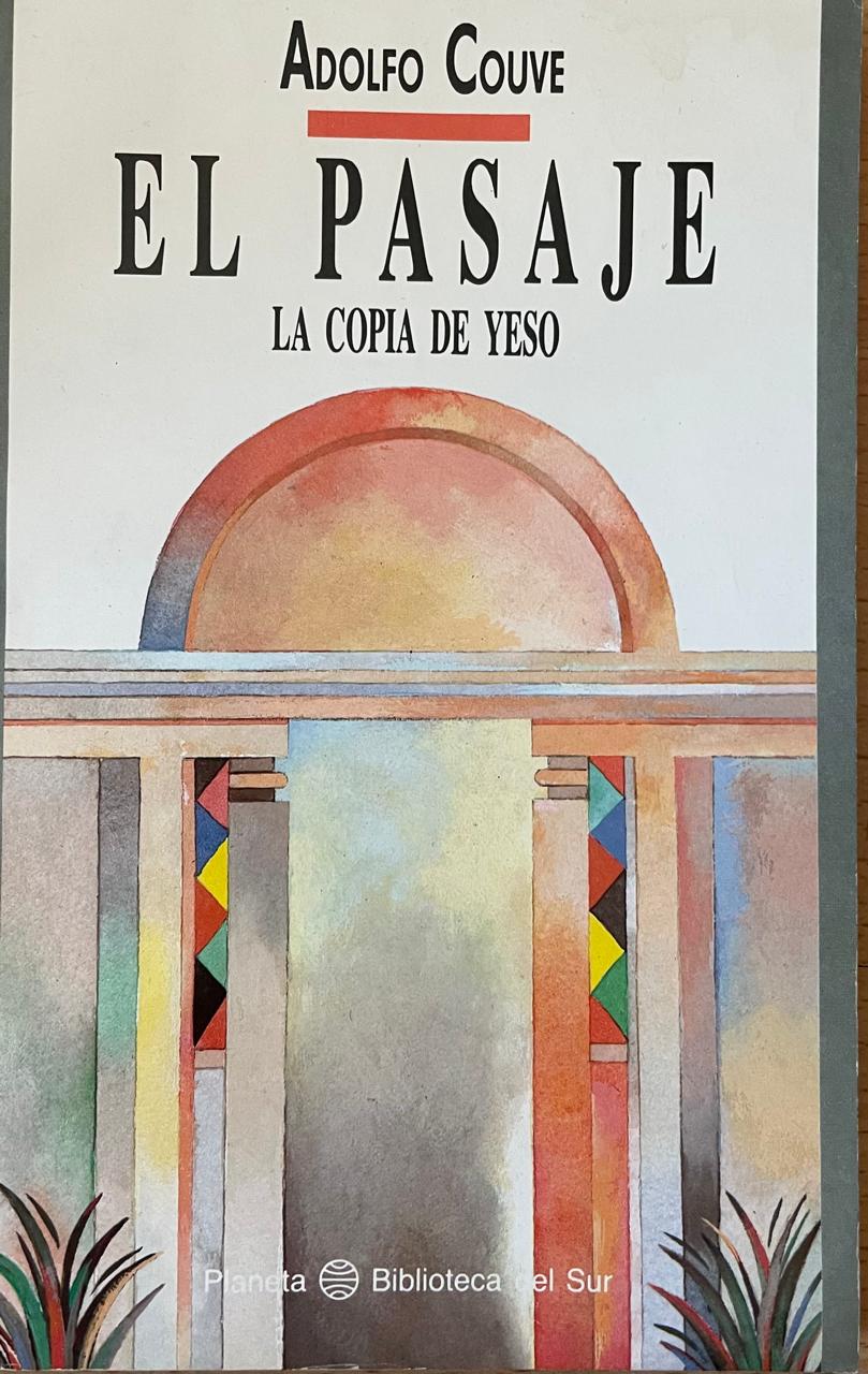 Adolfo Couve	El pasaje. La copia de yeso 