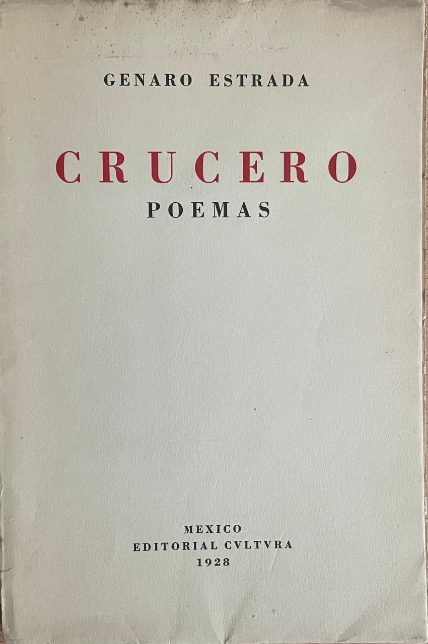 Genaro Estrada	Crucero. Poemas