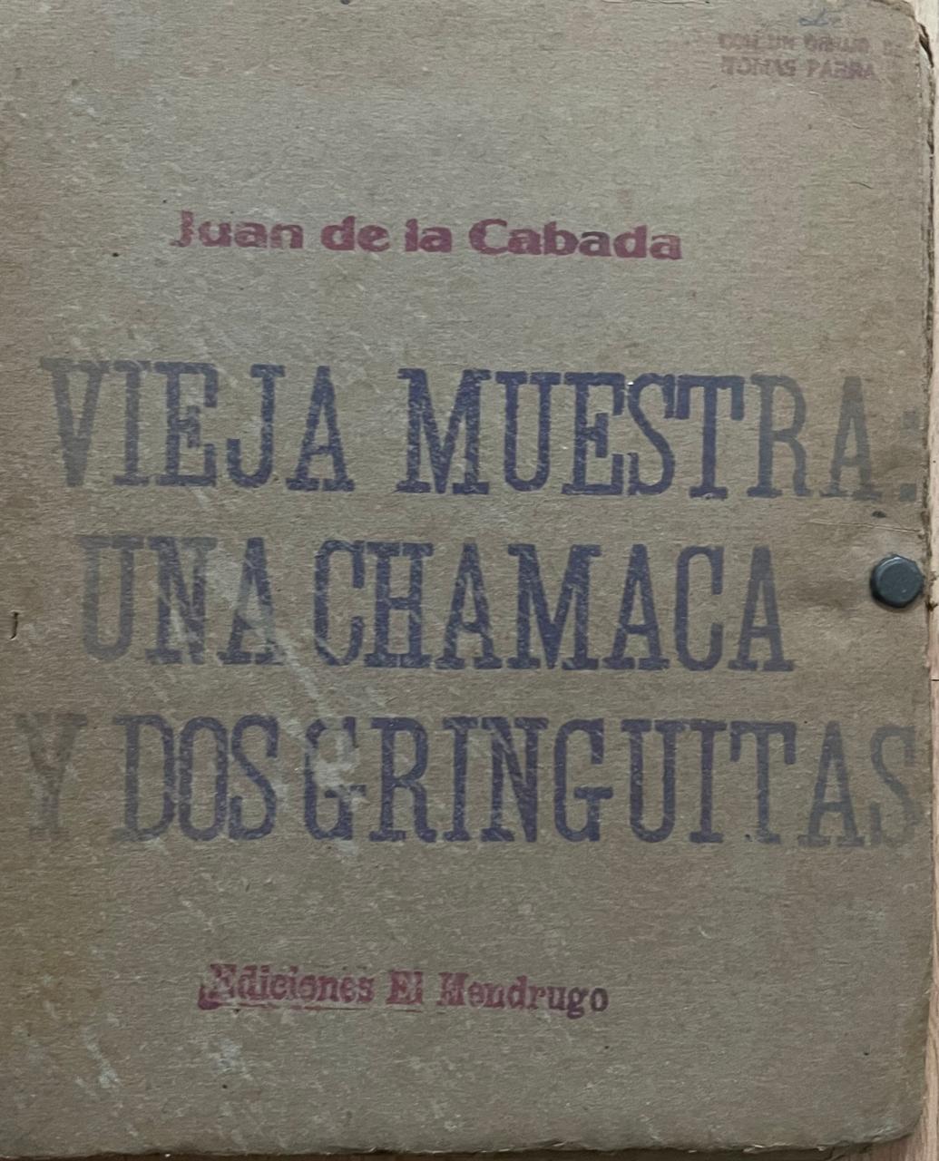 Juan de la Cabada 	Vieja muestra: Una chamaca y dos gringuitas 