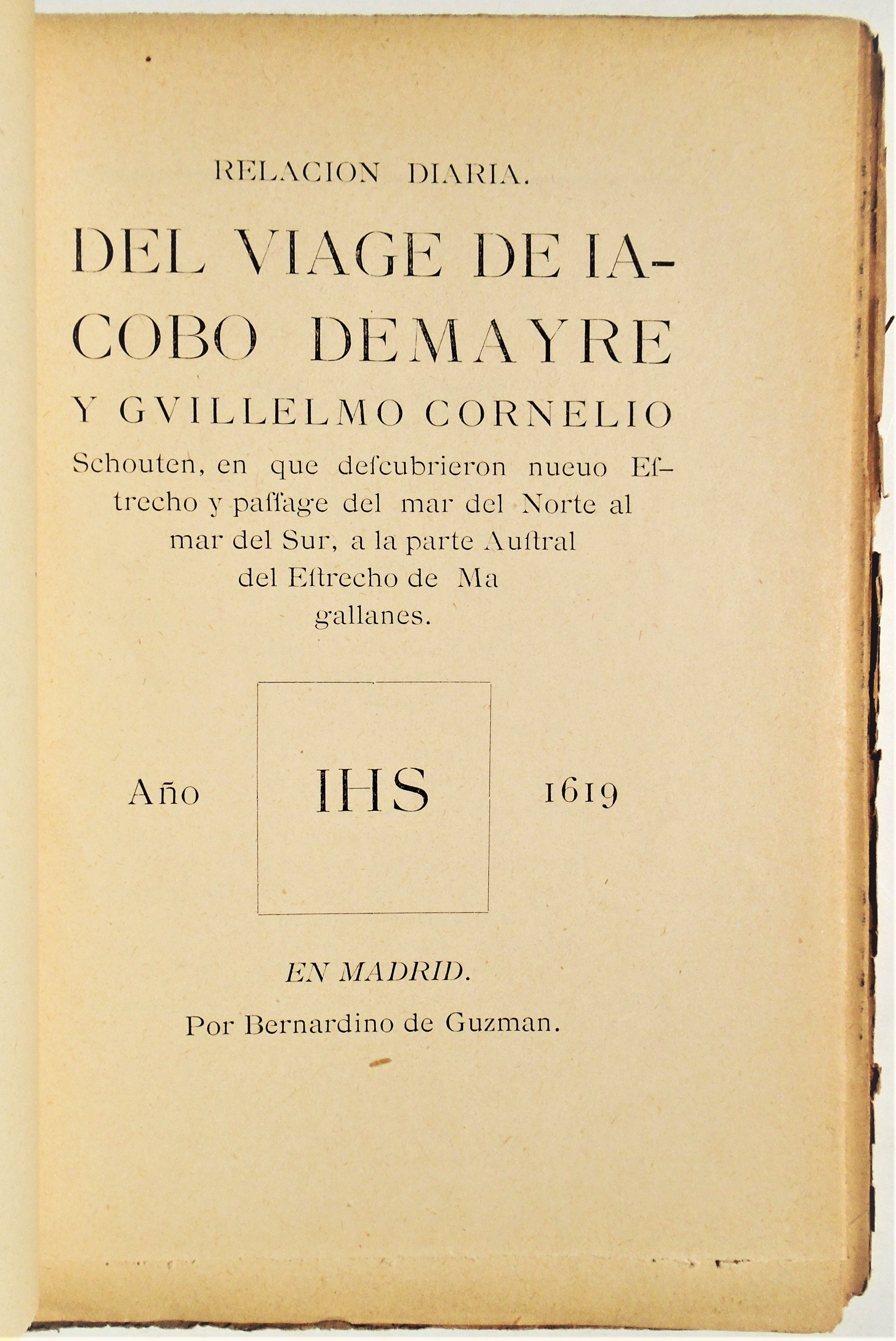 José Toribio Medina - Relación diaria del viaje de Jacob Le Maire y Guillermo Cornelio Schouten