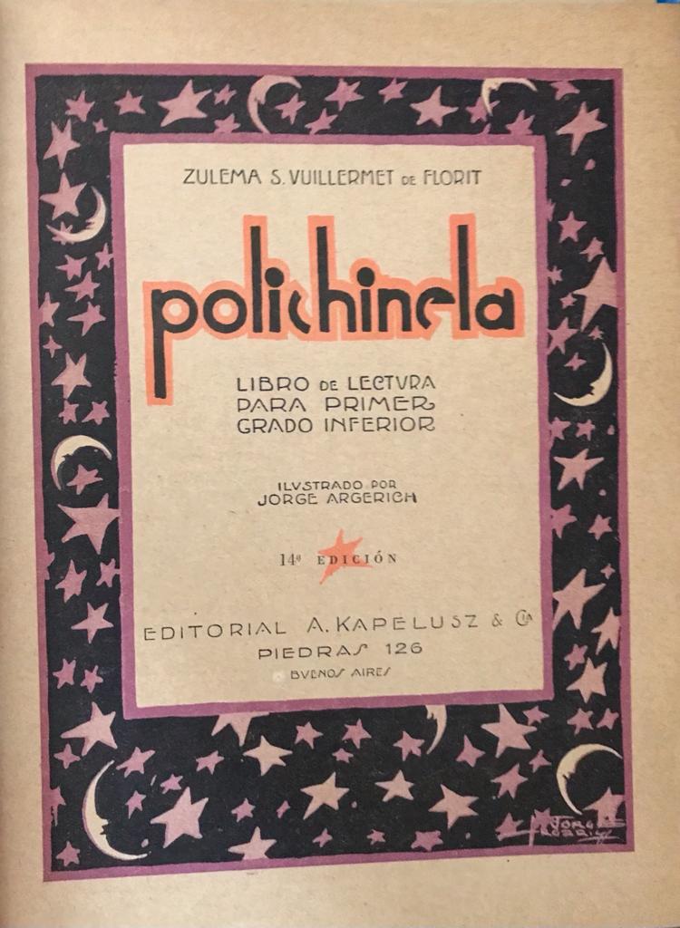 Zulema S. Vuillermet de Florit . Polichinela. Libro  de Lectura para primer grado inferior