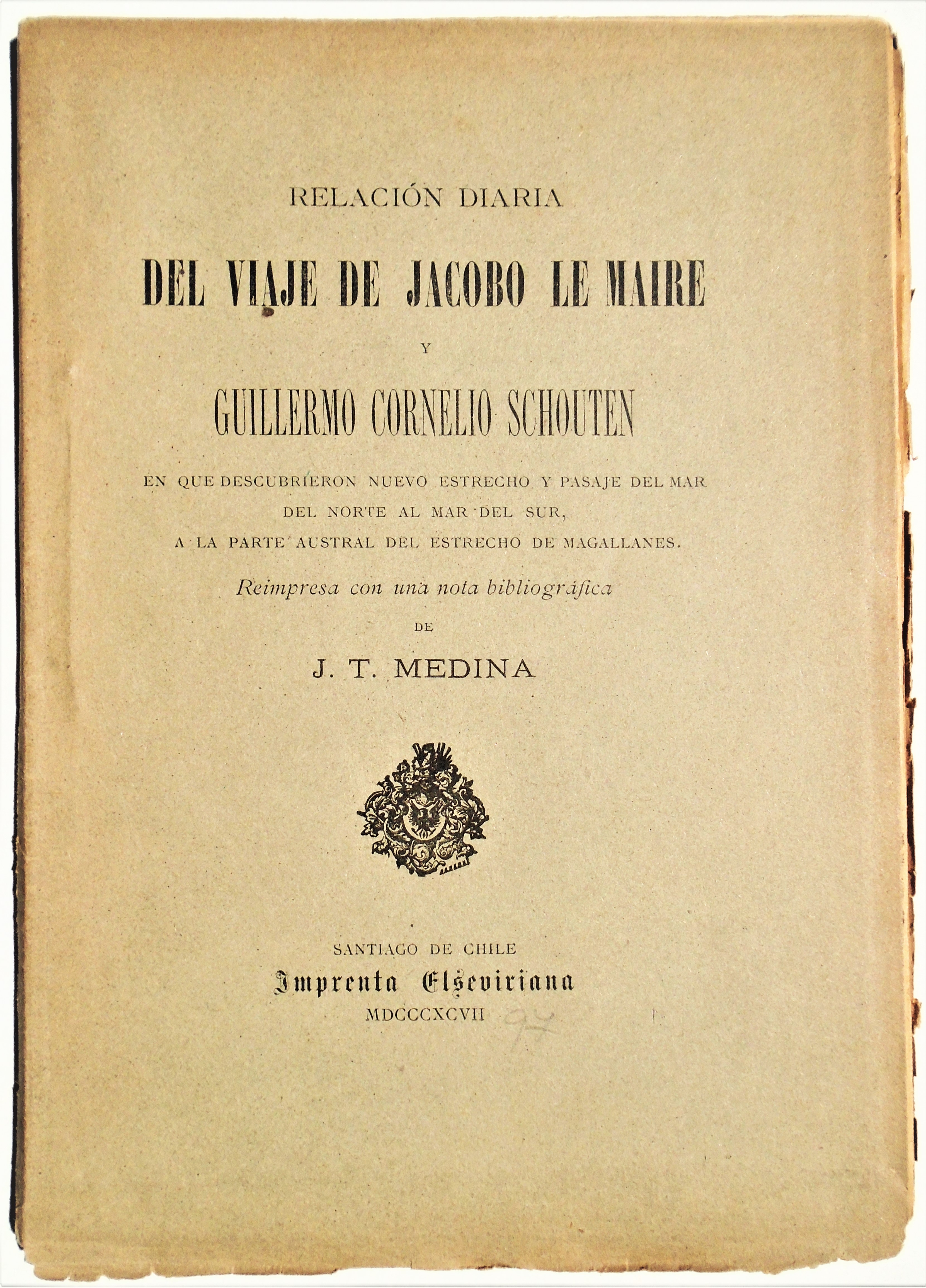 José Toribio Medina - Relación diaria del viaje de Jacob Le Maire y Guillermo Cornelio Schouten