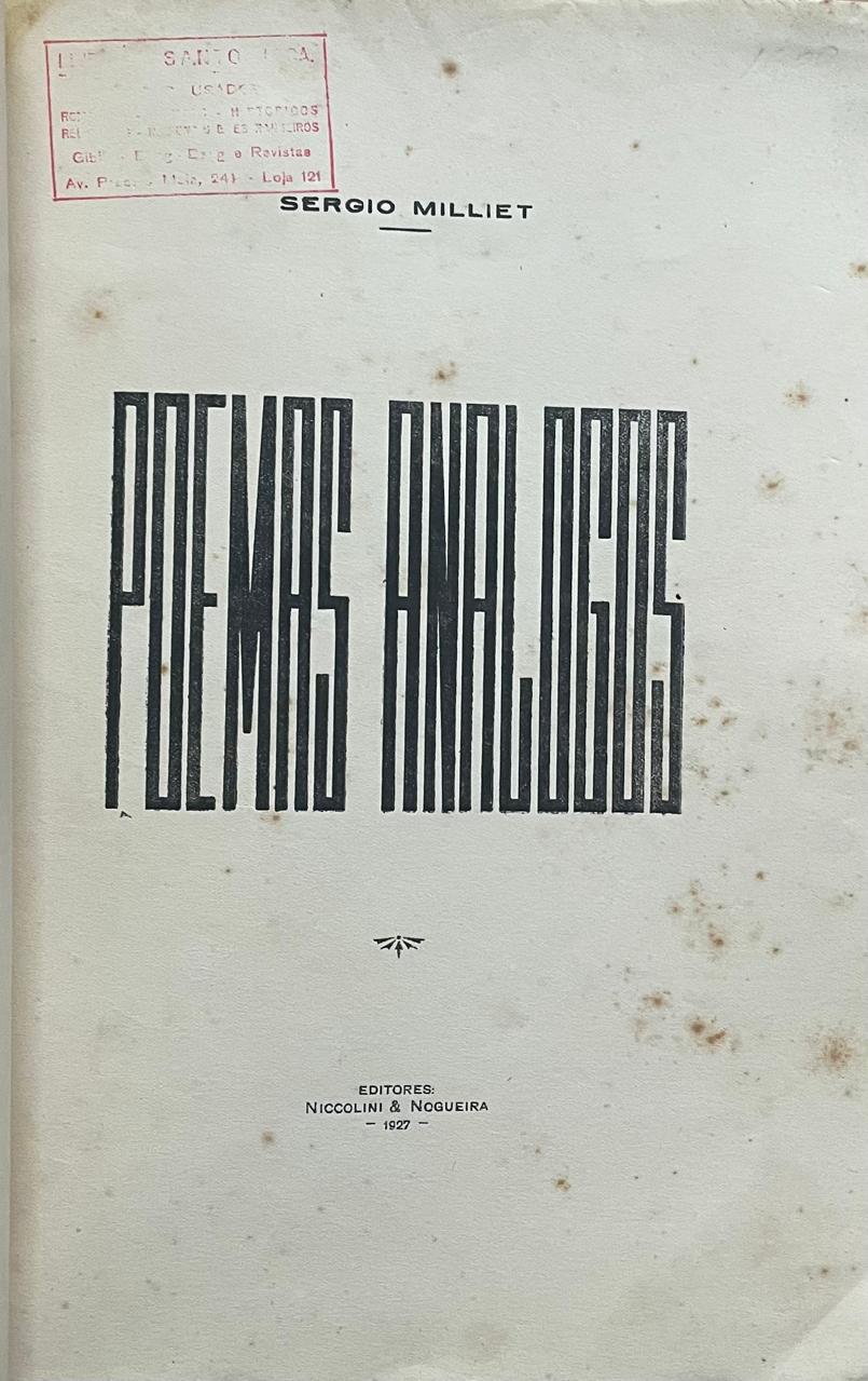 Sergio Milliet	Poemas Análogos 